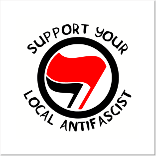 Support Your Local Antifascist Posters and Art